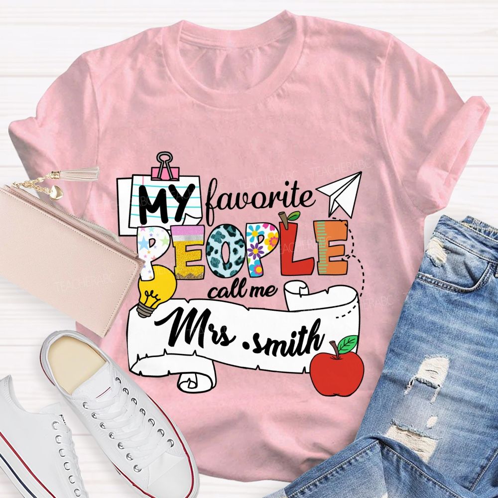 Personalized Name My Favorite People Call Me Mrs Smith Apple Light Teacher T-shirt