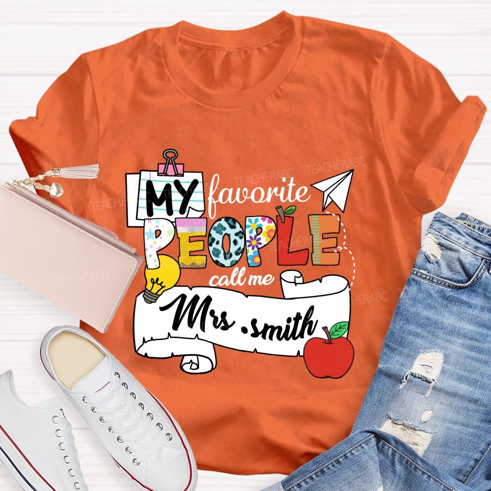 Personalized Name My Favorite People Call Me Mrs Smith Apple Light Teacher T-shirt
