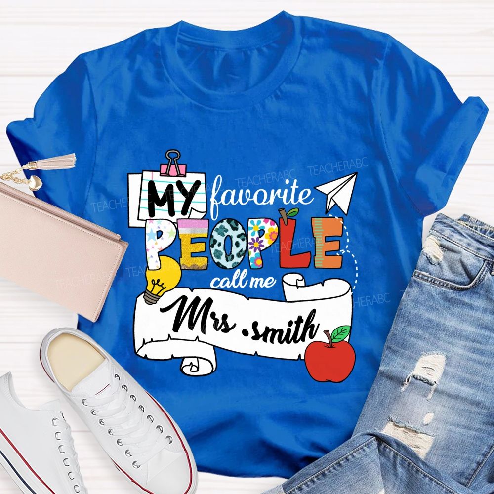 Personalized Name My Favorite People Call Me Mrs Smith Apple Light Teacher T-shirt