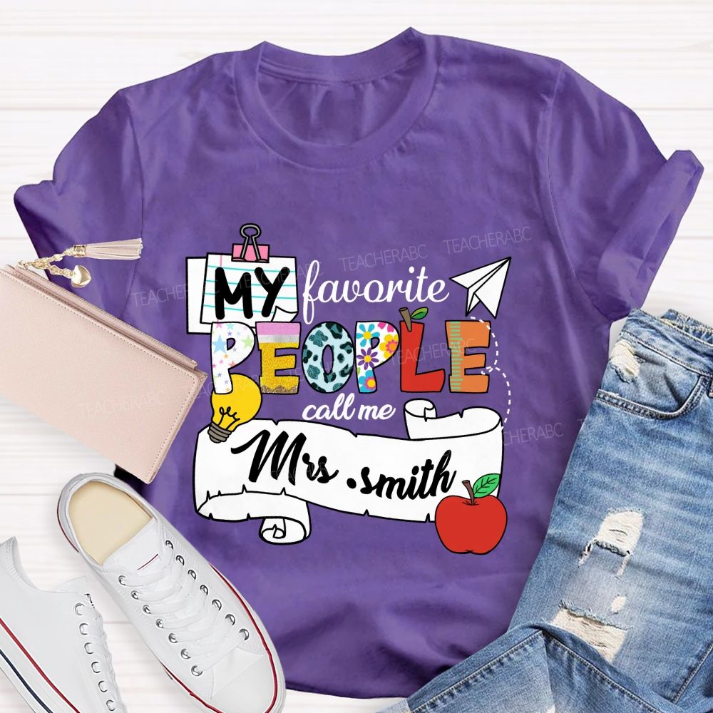 Personalized Name My Favorite People Call Me Mrs Smith Apple Light Teacher T-shirt