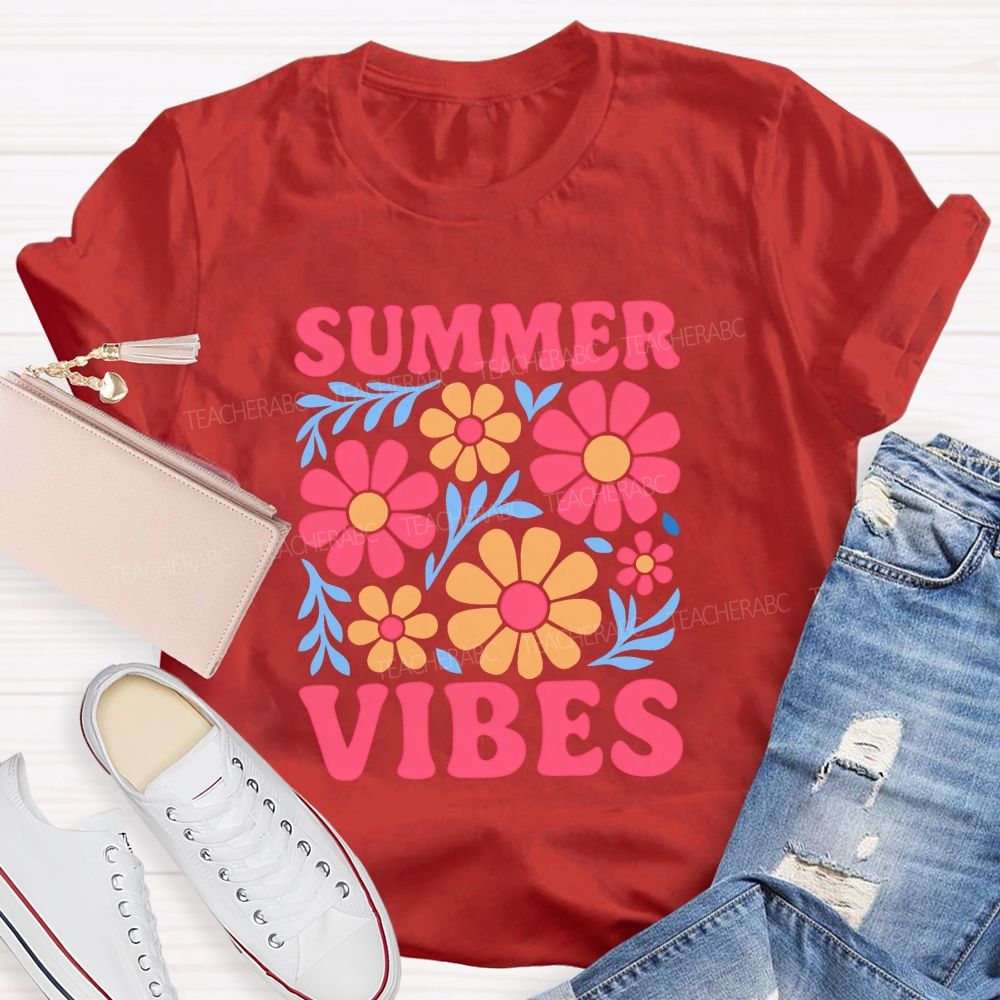 Summer Vibes And Teacher Summer Break Teacher T-shirt