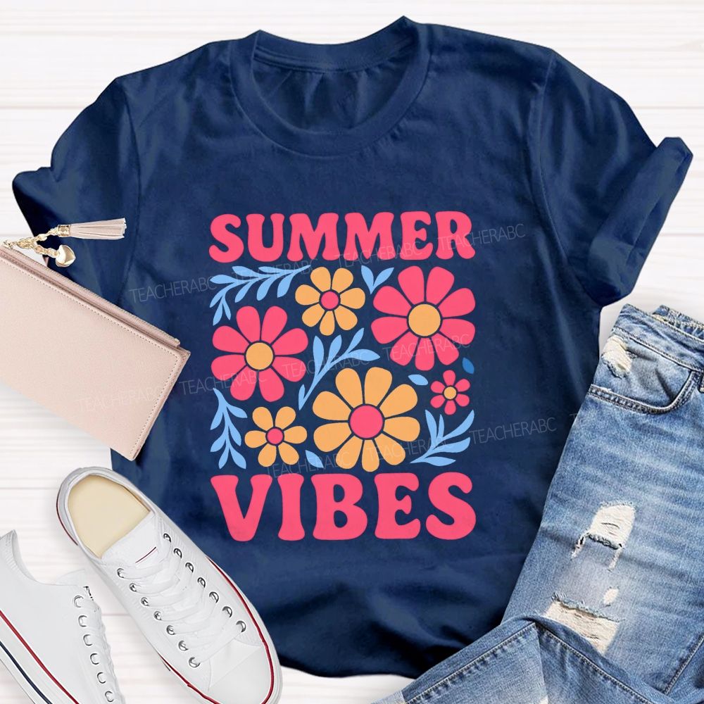 Summer Vibes And Teacher Summer Break Teacher T-shirt