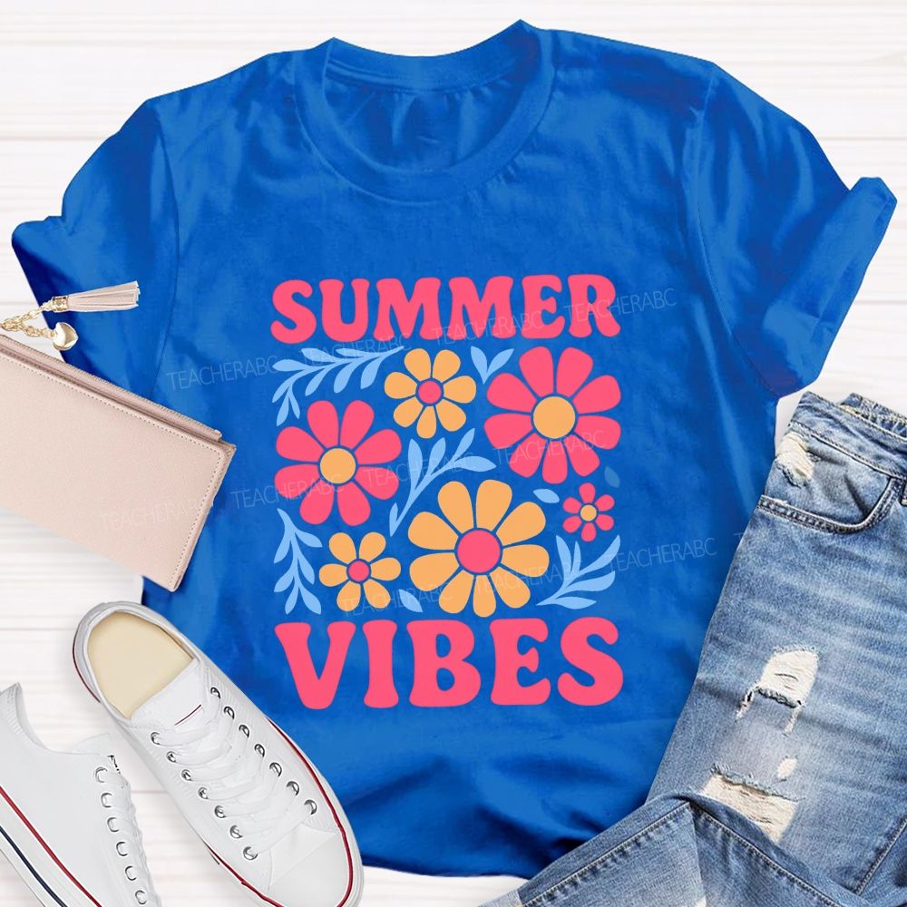 Summer Vibes And Teacher Summer Break Teacher T-shirt