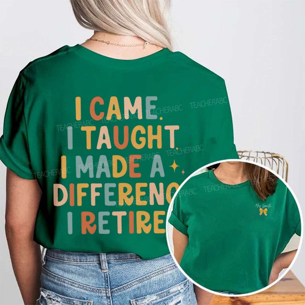 Personalized Name I Came I Thought I Made A Difference I Retired Double Printed T-shirt