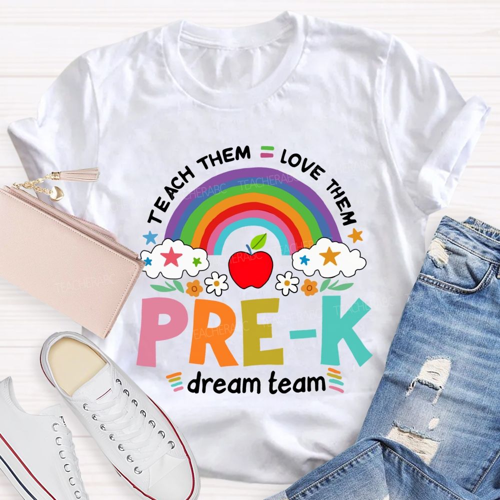 Personalized Grade Teach Them Love Them Dream Team Teacher T-shirt
