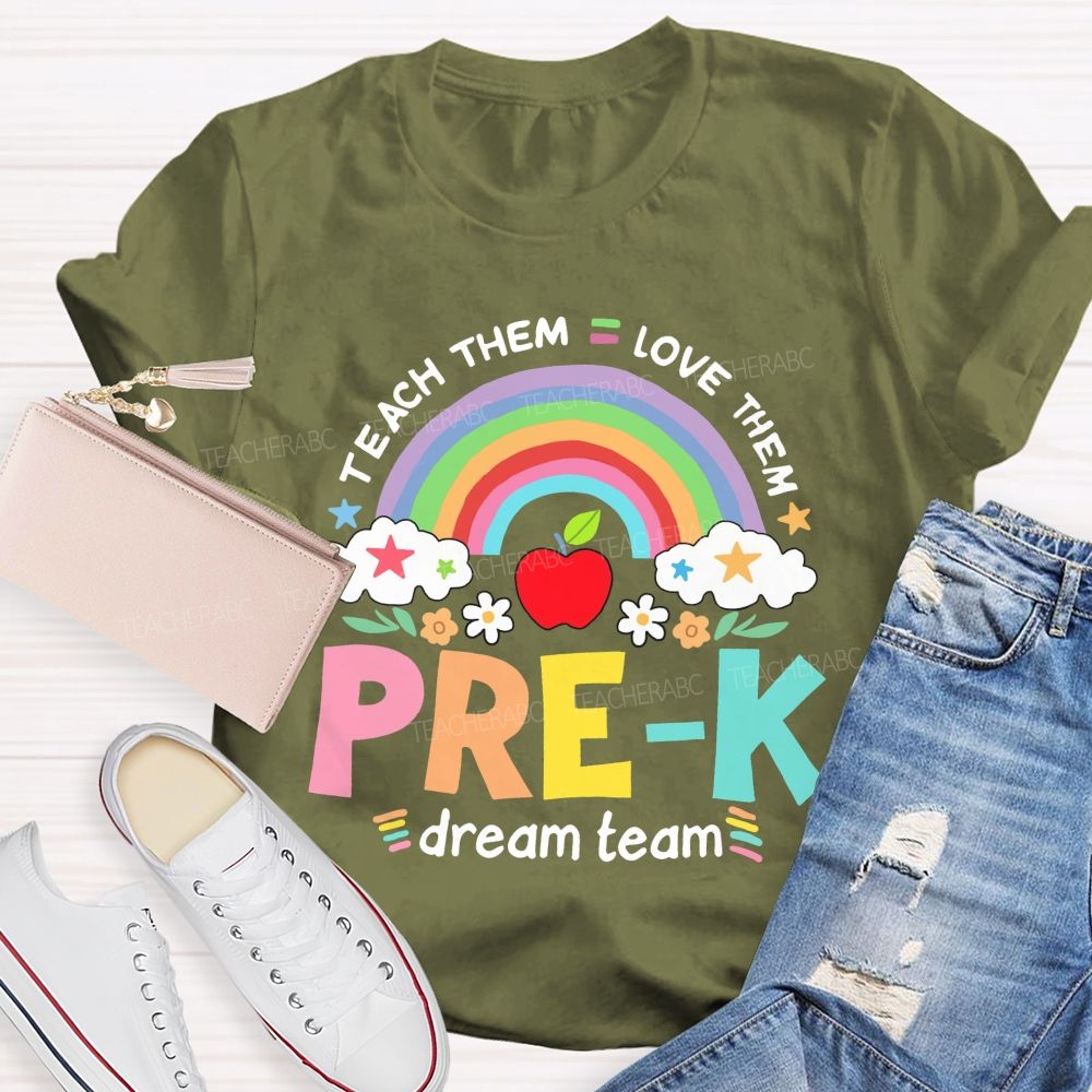 Personalized Grade Teach Them Love Them Dream Team Teacher T-shirt