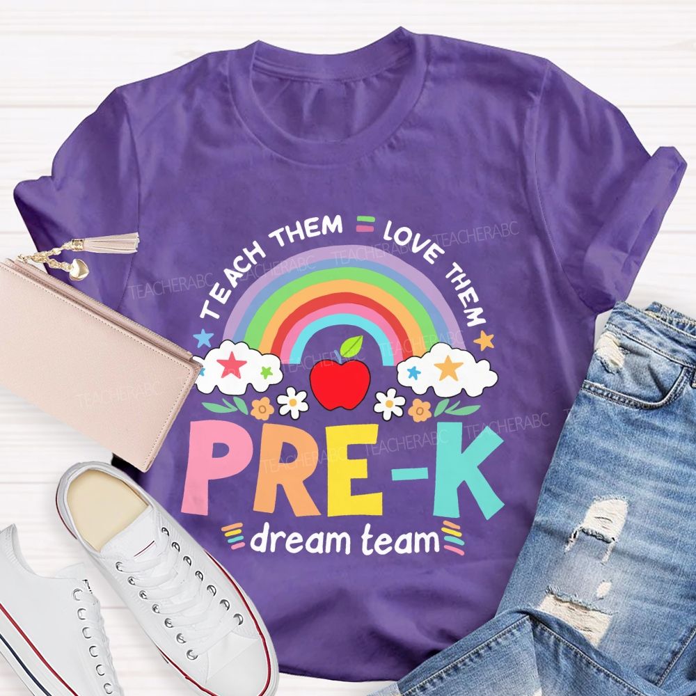 Personalized Grade Teach Them Love Them Dream Team Teacher T-shirt