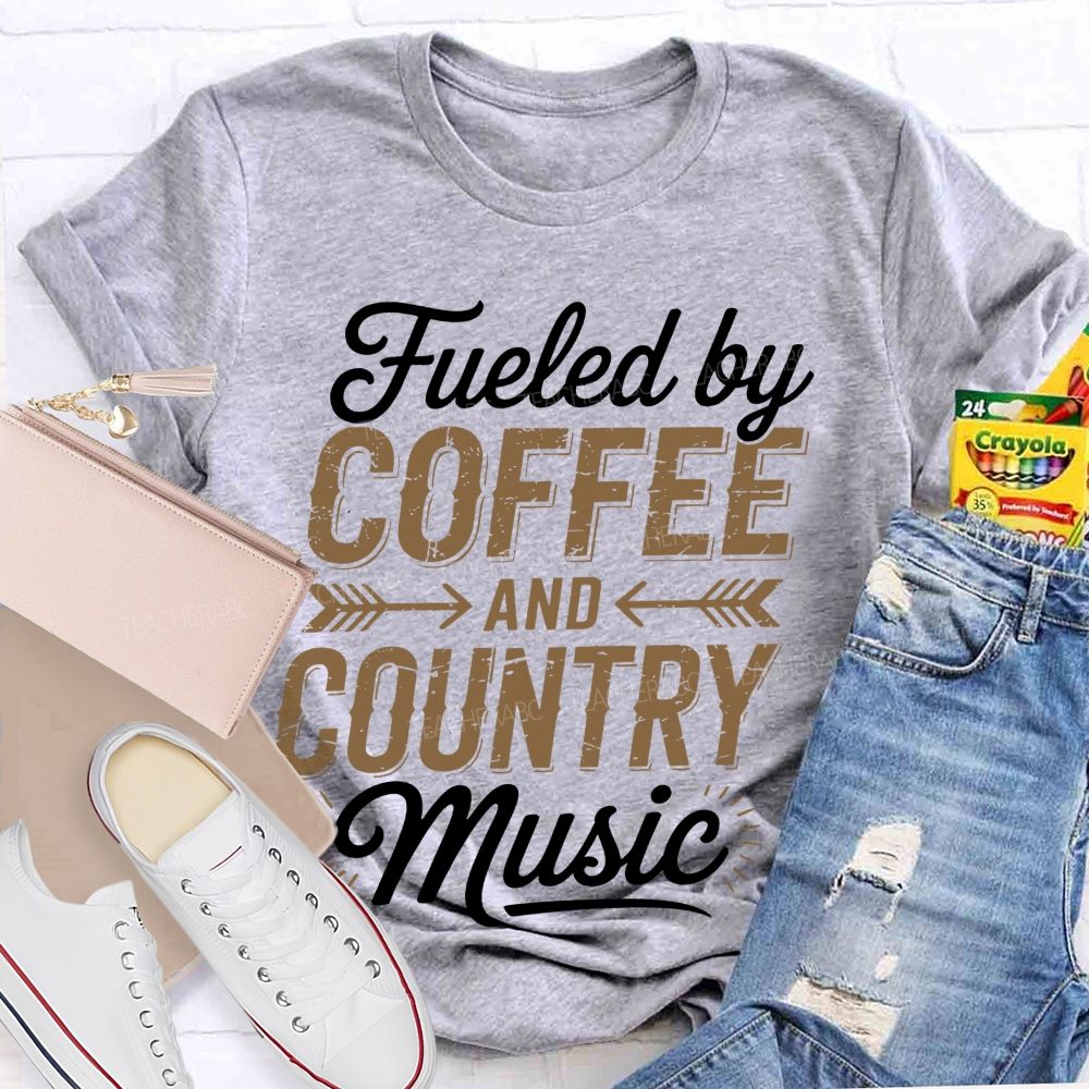 Fueled By Coffee And Country Music Teacher T-shirt