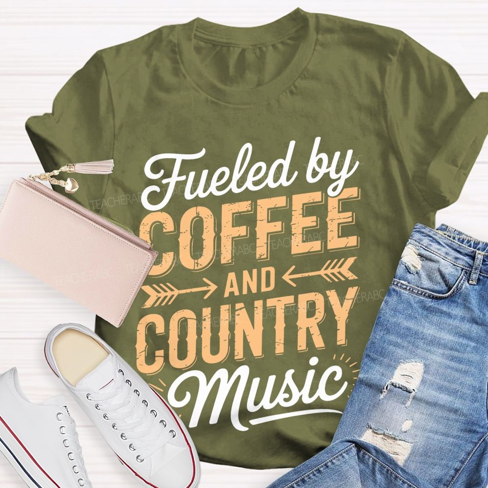 Fueled By Coffee And Country Music Teacher T-shirt