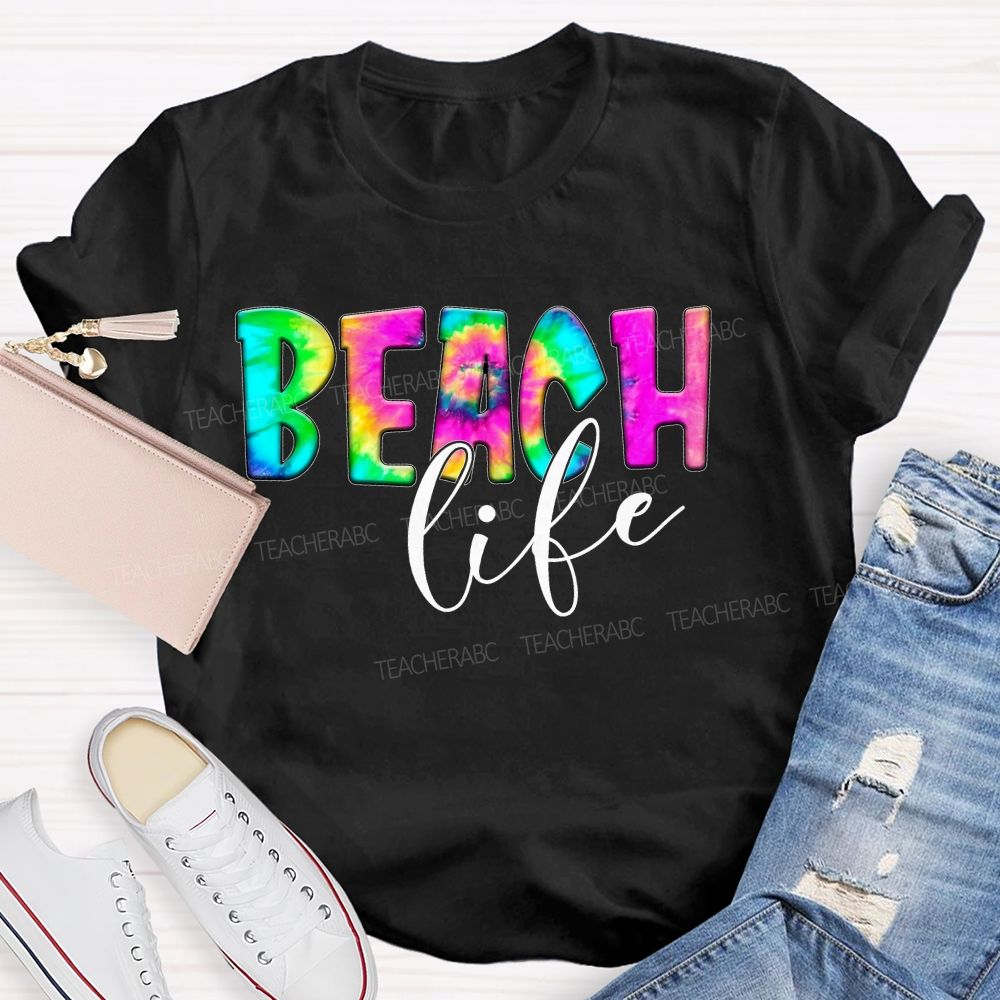 Beach Life Colorful Letters Teacher T-shirt
