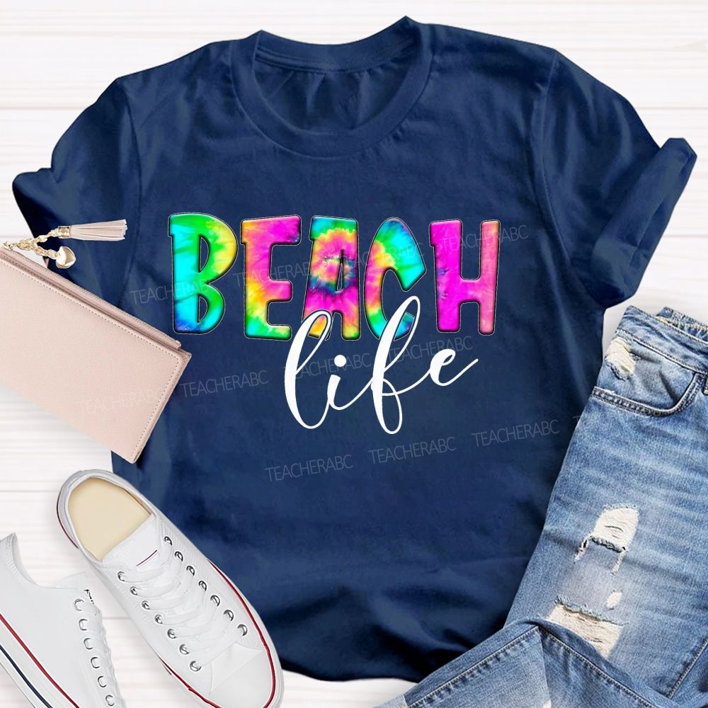 Beach Life Colorful Letters Teacher T-shirt