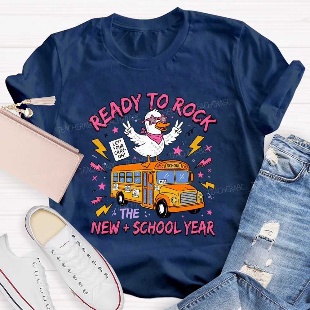 Ready To Rock New School Year Teacher T-shirt