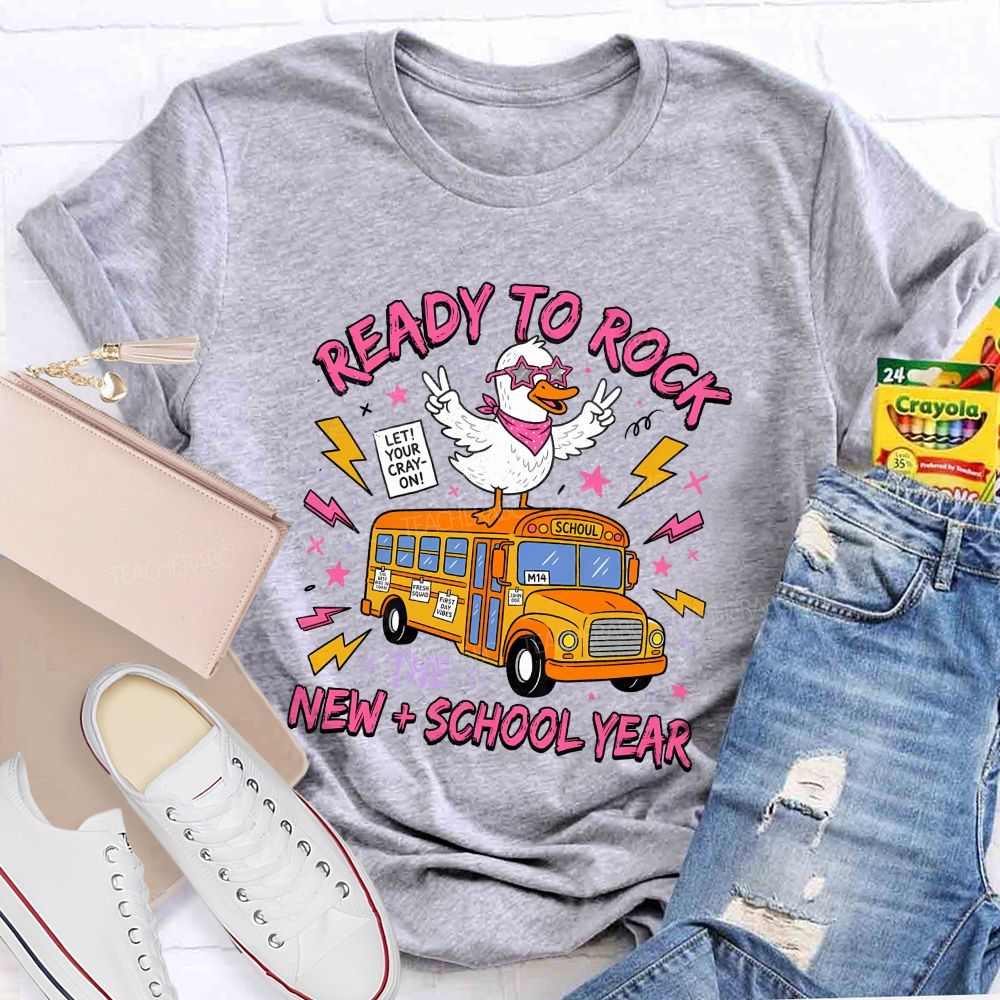 Ready To Rock New School Year Teacher T-shirt