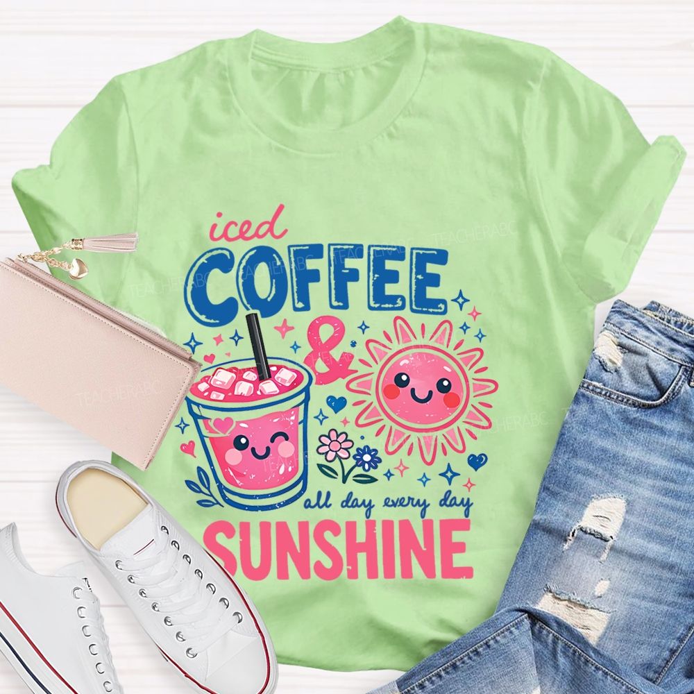 Iced Coffee & Sunshine Teacher T-shirt