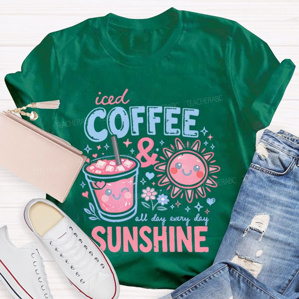 Iced Coffee & Sunshine Teacher T-shirt