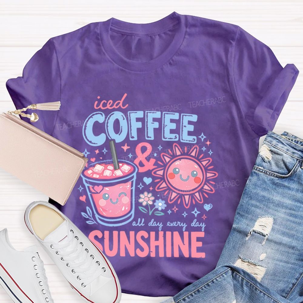 Iced Coffee & Sunshine Teacher T-shirt