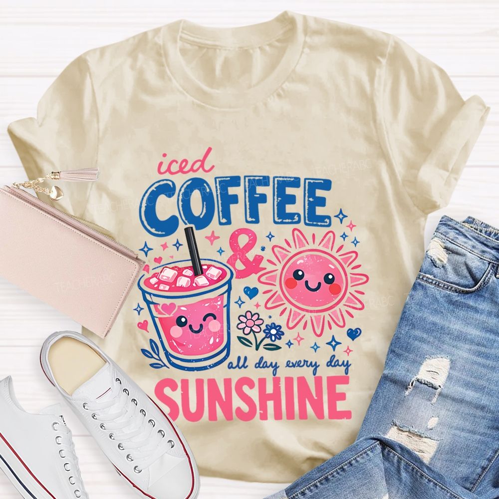 Iced Coffee & Sunshine Teacher T-shirt