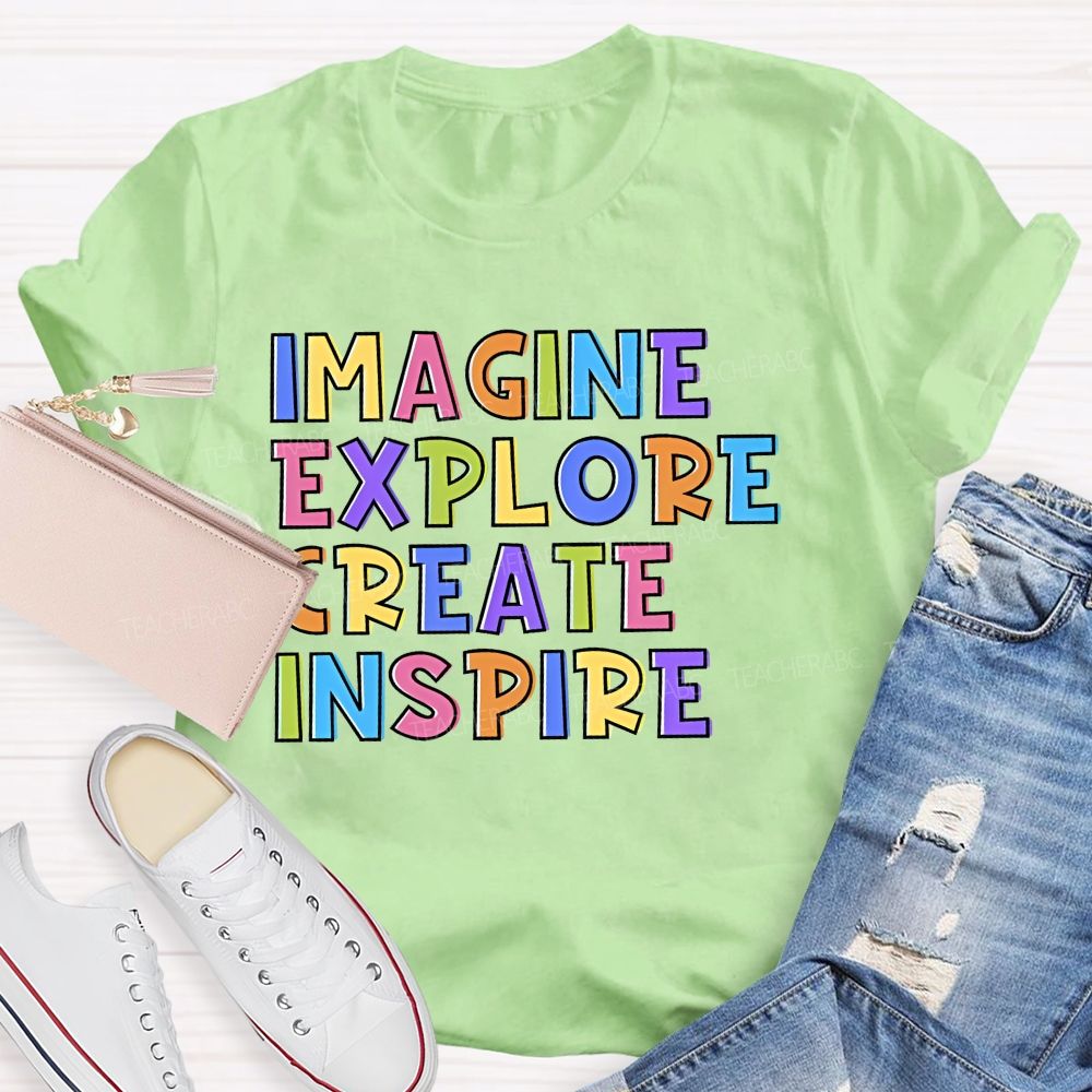 Imagine Explore Create Inspire Teacher T-shirt