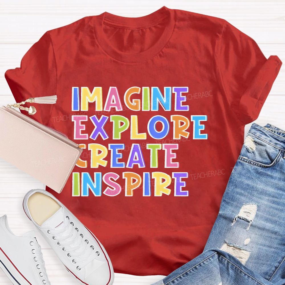 Imagine Explore Create Inspire Teacher T-shirt
