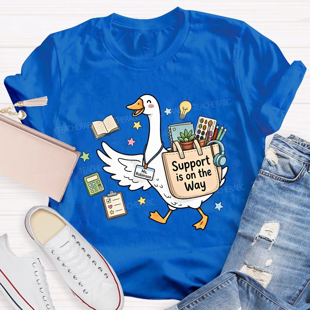 Personalized Name Support In On The Way Teacher T-shirt