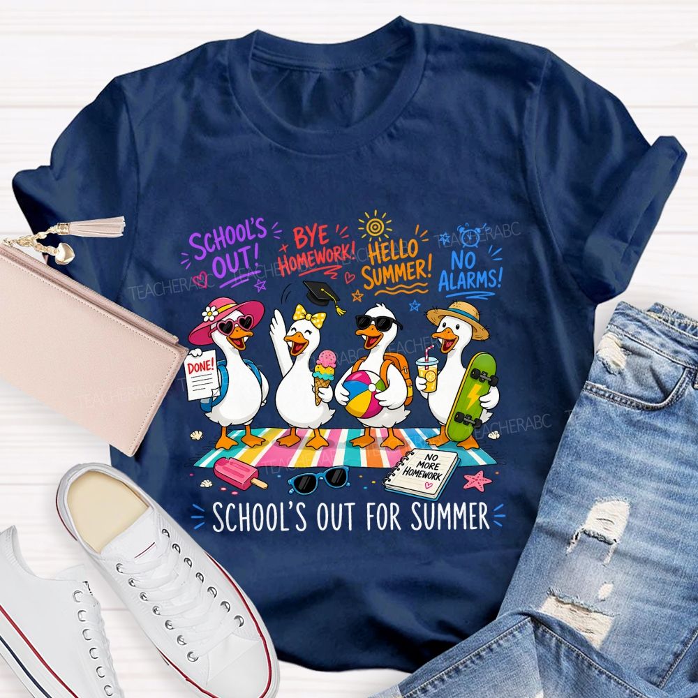 School'S Out For Summer No More Homework Teacher T-shirt