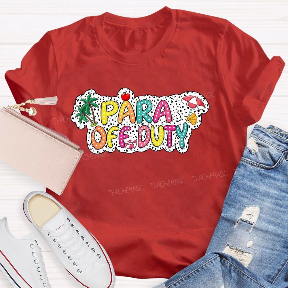 Para Off Duty Polka Dot Colored Font Teacher T-shirt