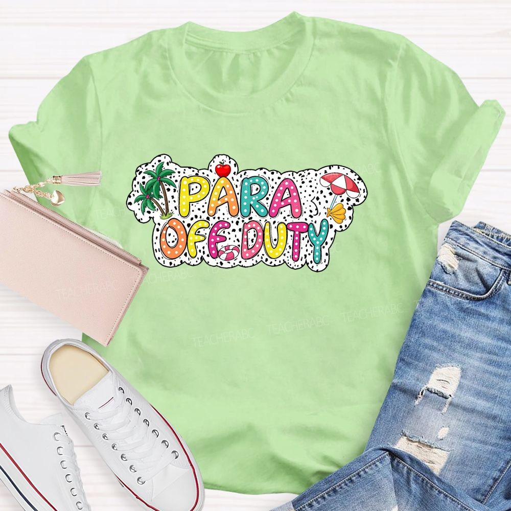 Para Off Duty Polka Dot Colored Font Teacher T-shirt