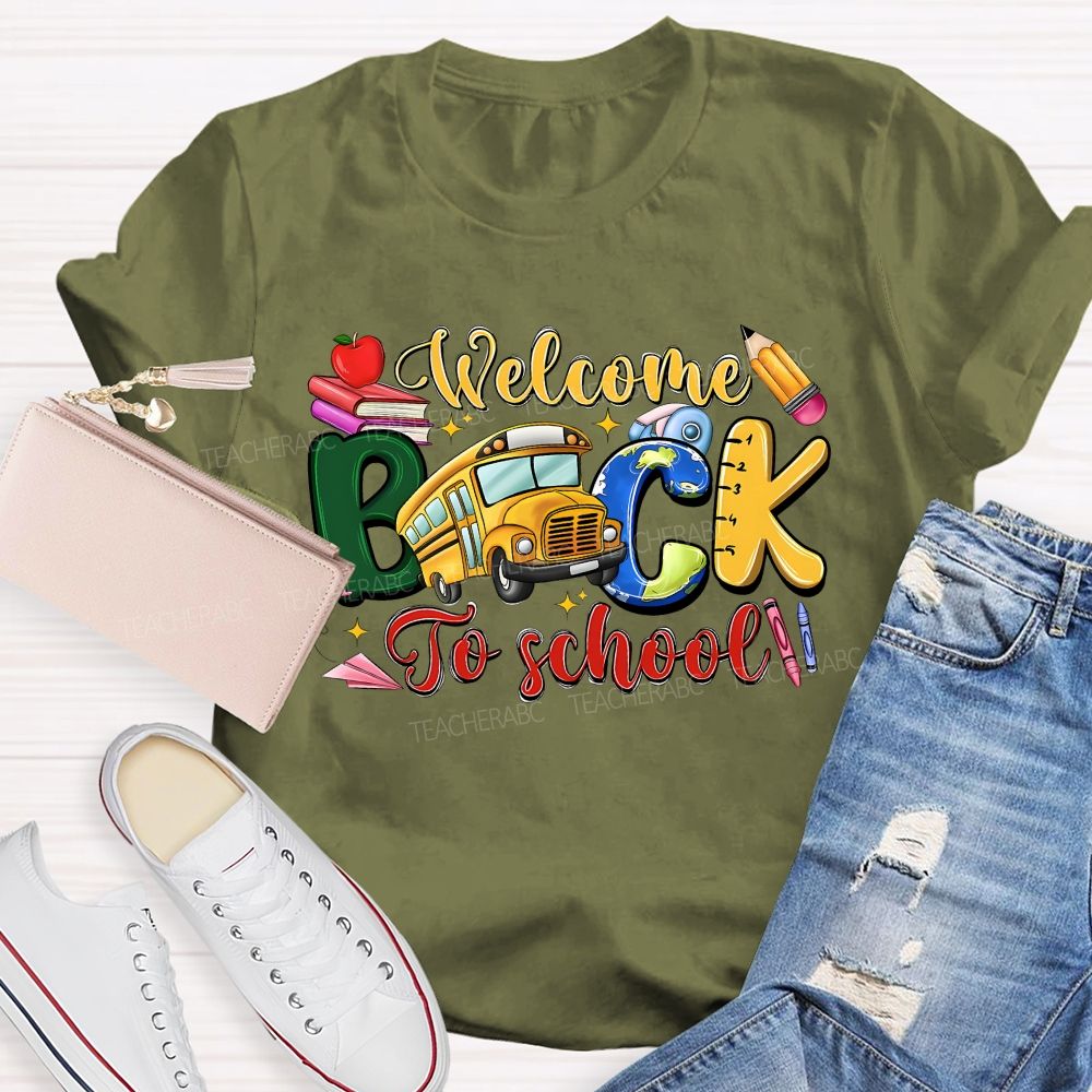 Welcome Back To School And School Bus T-shirt