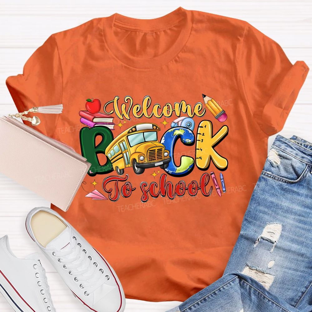 Welcome Back To School And School Bus T-shirt