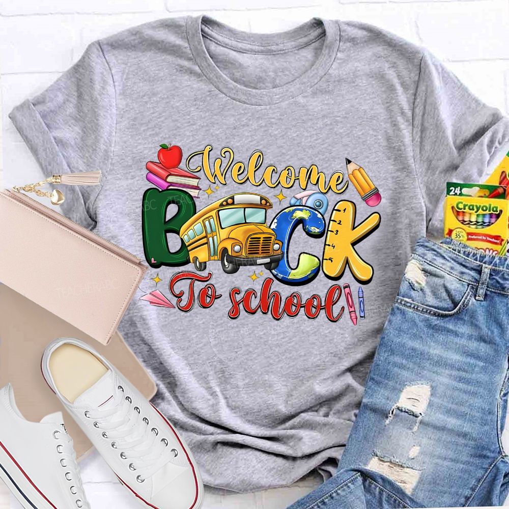 Welcome Back To School And School Bus T-shirt