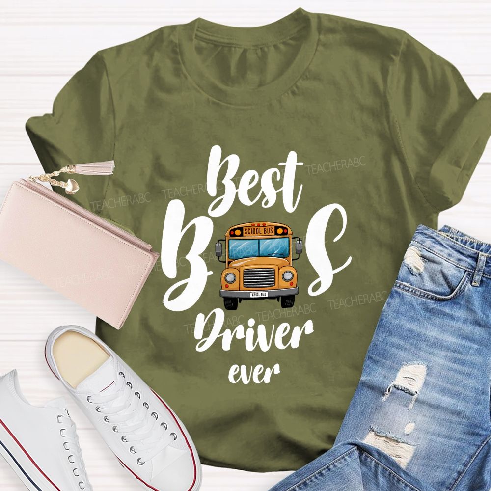Best School Bus Driver Ever T-shirt