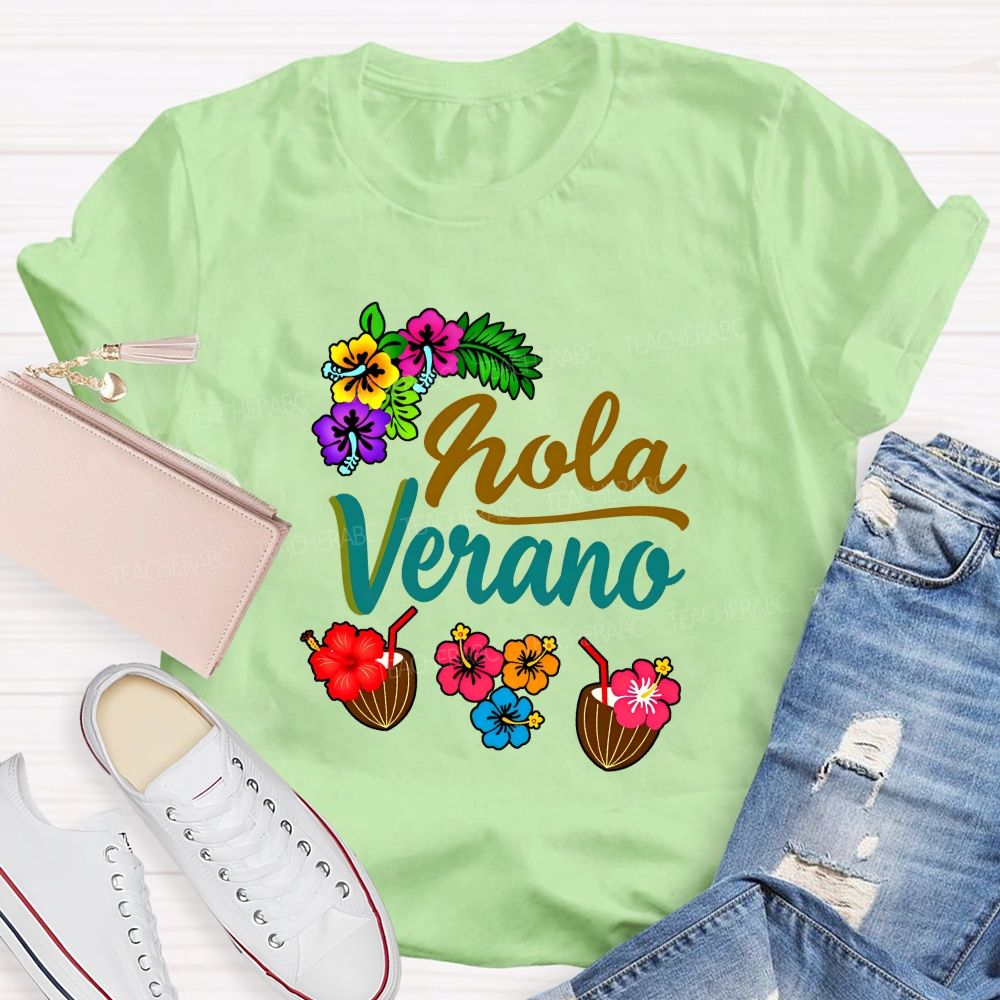 Hola Verano Colorful Flowers And Bilingual Teachers T-shirt