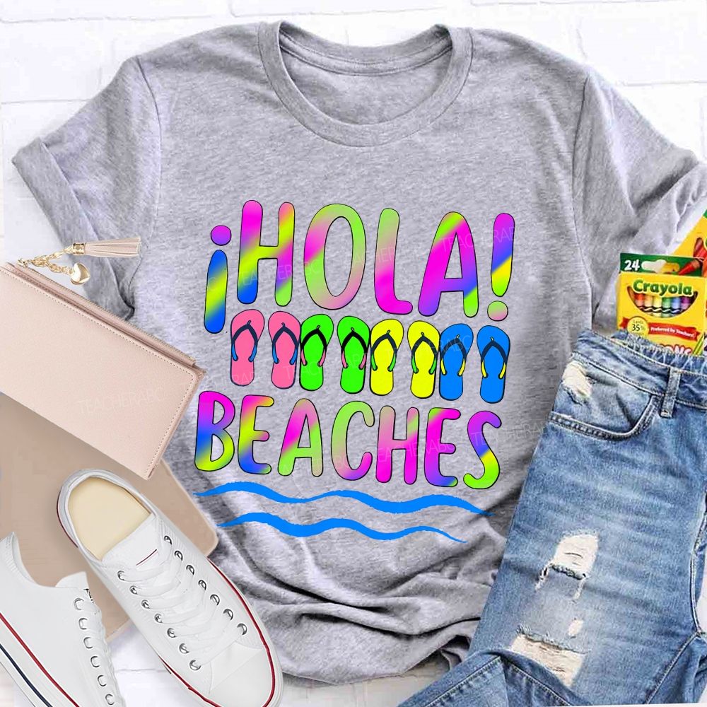 Hola Beaches Colorful Tie-Dye Font Teacher T-shirt