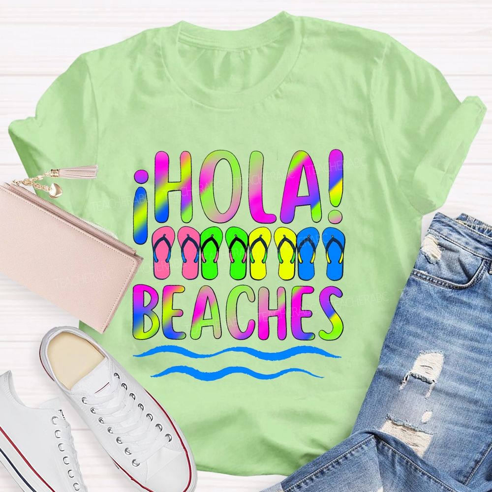 Hola Beaches Colorful Tie-Dye Font Teacher T-shirt