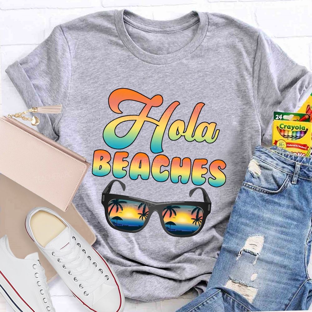 Hola Beaches Bilingual Teacher Summer Break Teacher T-shirt