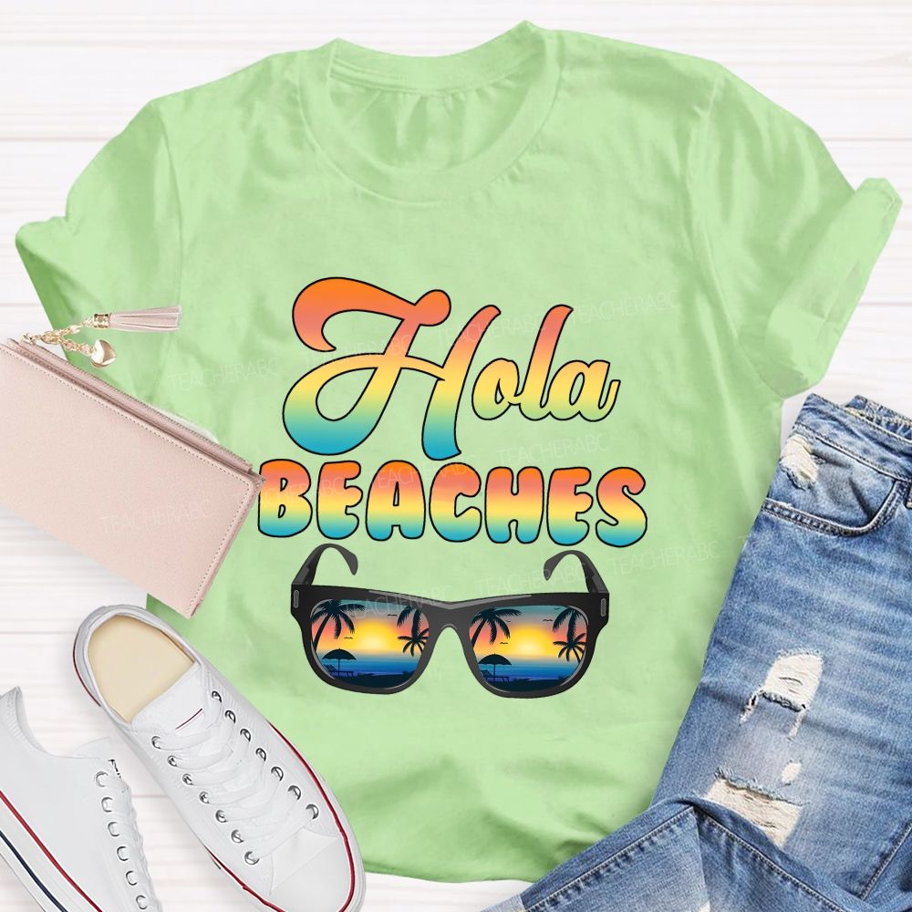 Hola Beaches Bilingual Teacher Summer Break Teacher T-shirt