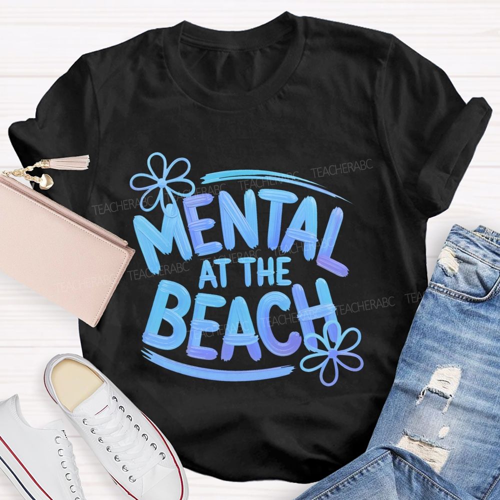 Mentally At The Beach Letters Patterns Teacher T-shirt