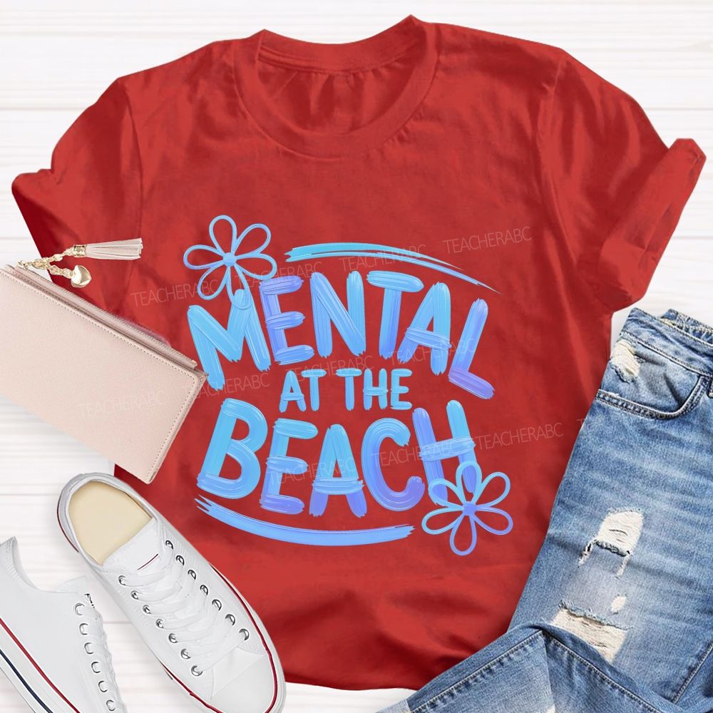 Mentally At The Beach Letters Patterns Teacher T-shirt