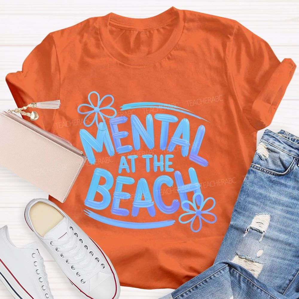 Mentally At The Beach Letters Patterns Teacher T-shirt