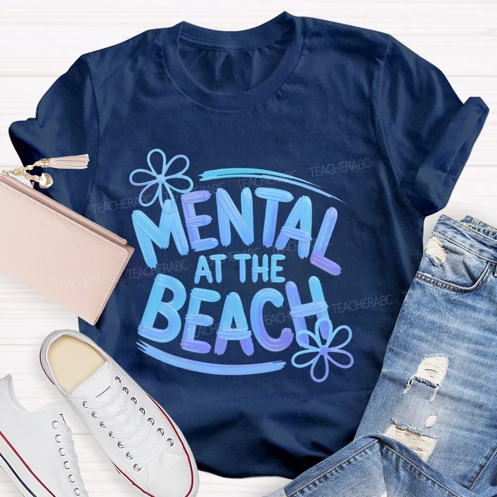 Mentally At The Beach Letters Patterns Teacher T-shirt