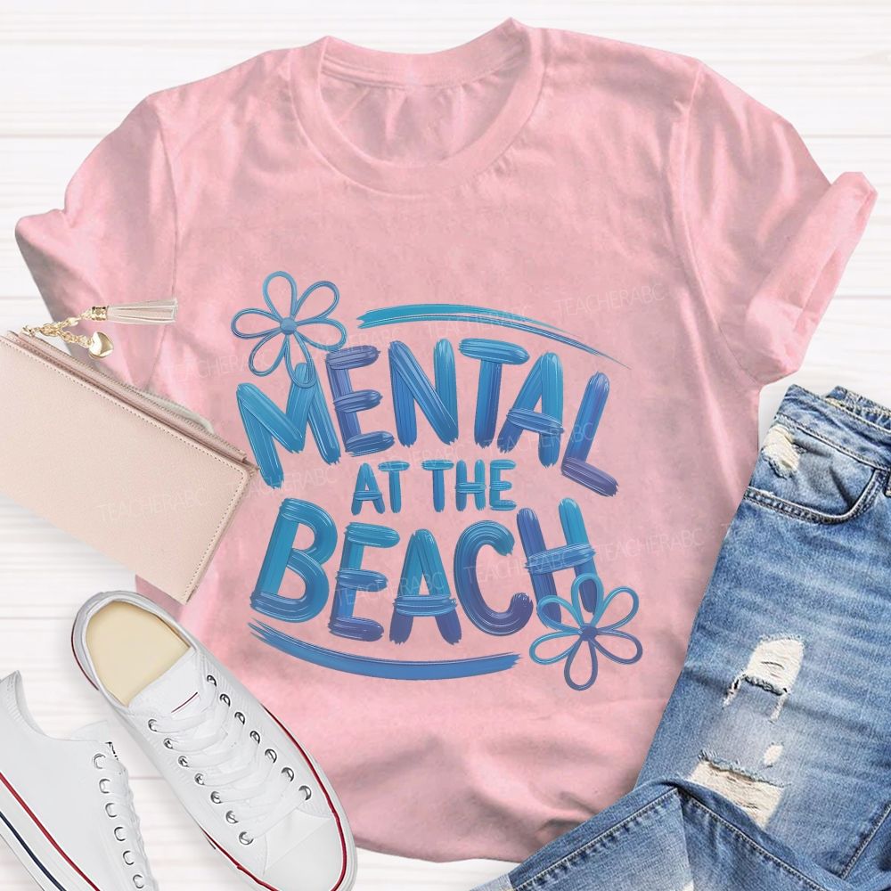 Mentally At The Beach Letters Patterns Teacher T-shirt