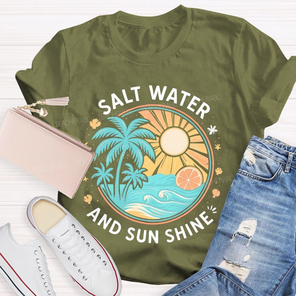 Salt Water And Sun Shine Teacher T-shirt