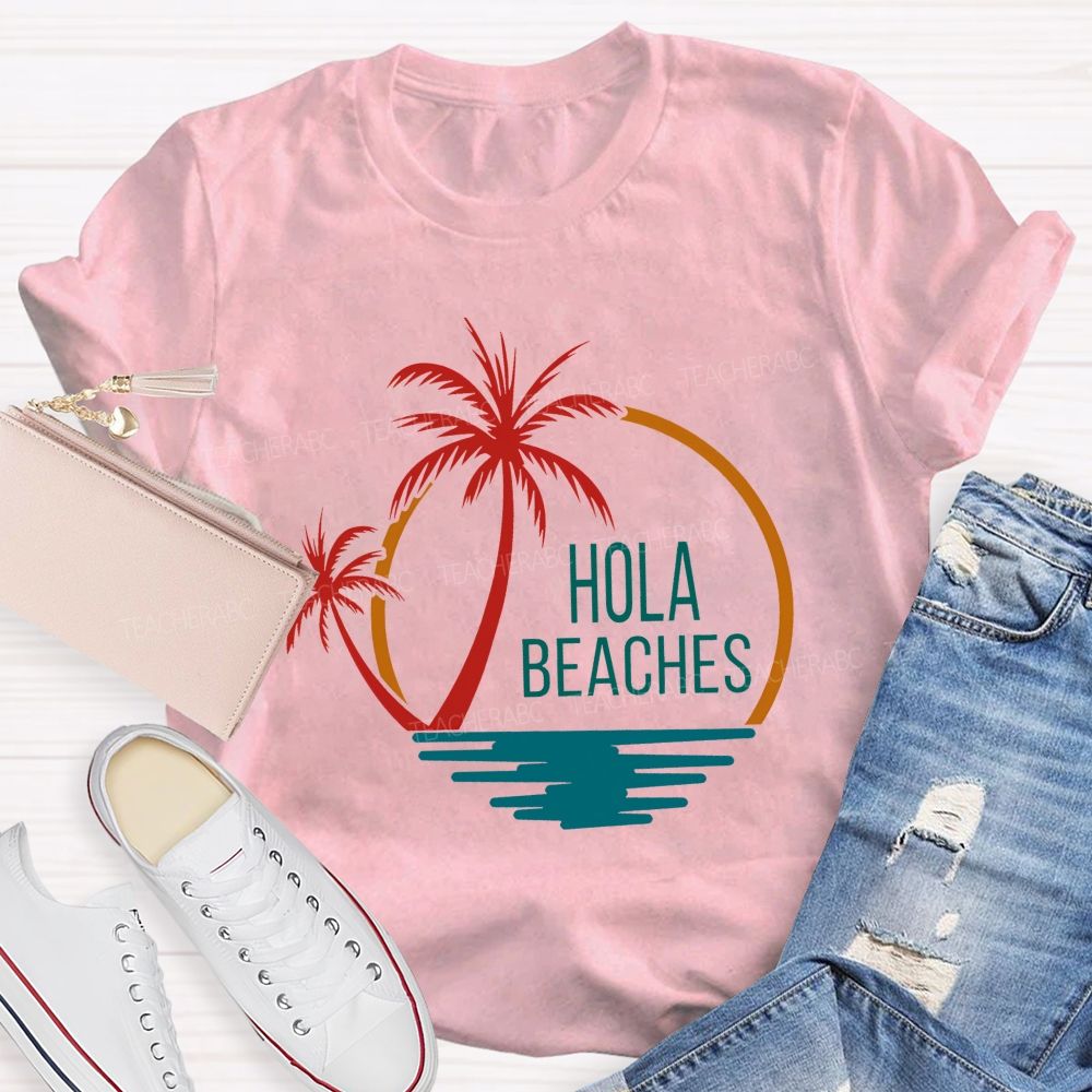 Hola Beaches Bilingual Teacher T-shirt