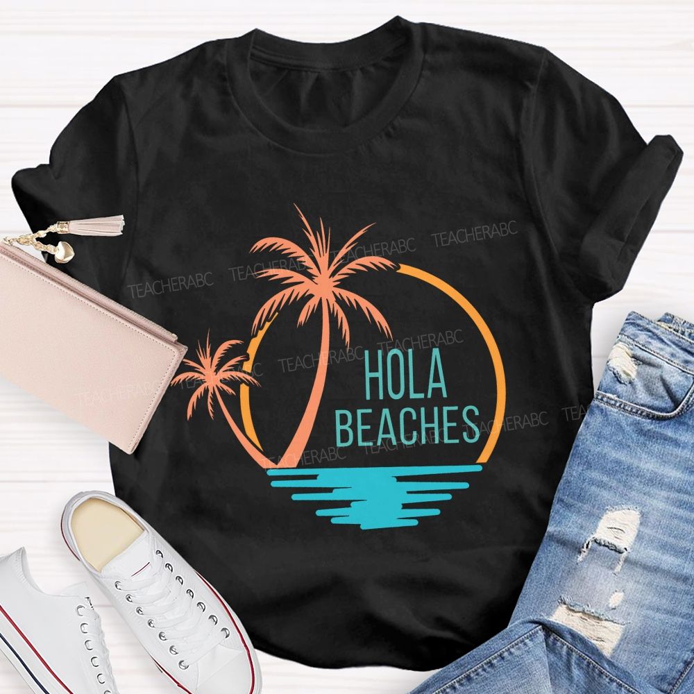 Hola Beaches Bilingual Teacher T-shirt