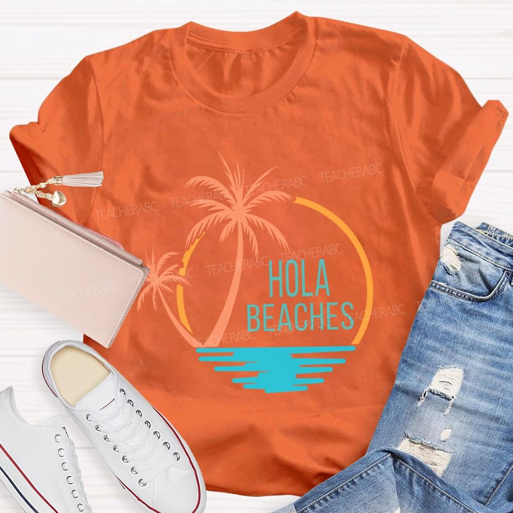 Hola Beaches Bilingual Teacher T-shirt