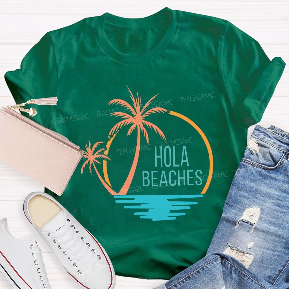Hola Beaches Bilingual Teacher T-shirt