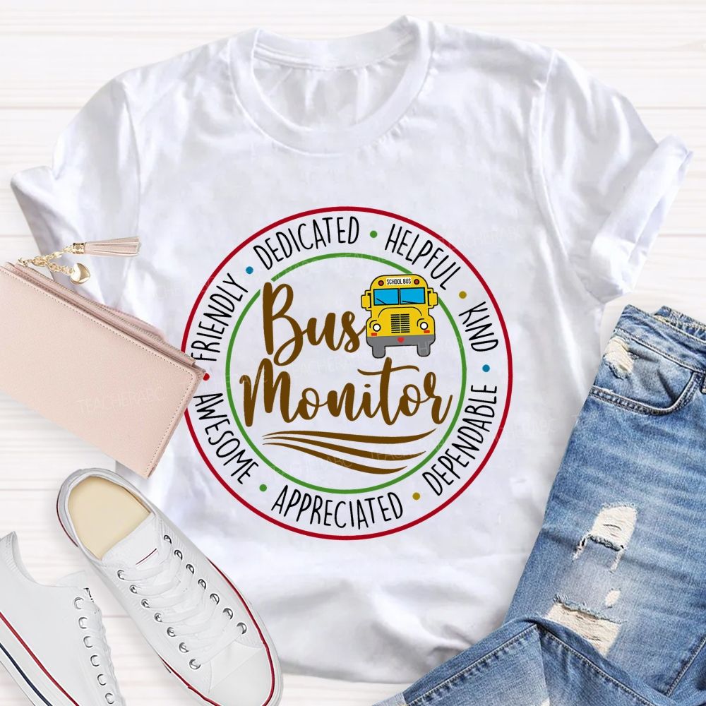Bus Monitor Friendly Dedicated Teacher T-shirt