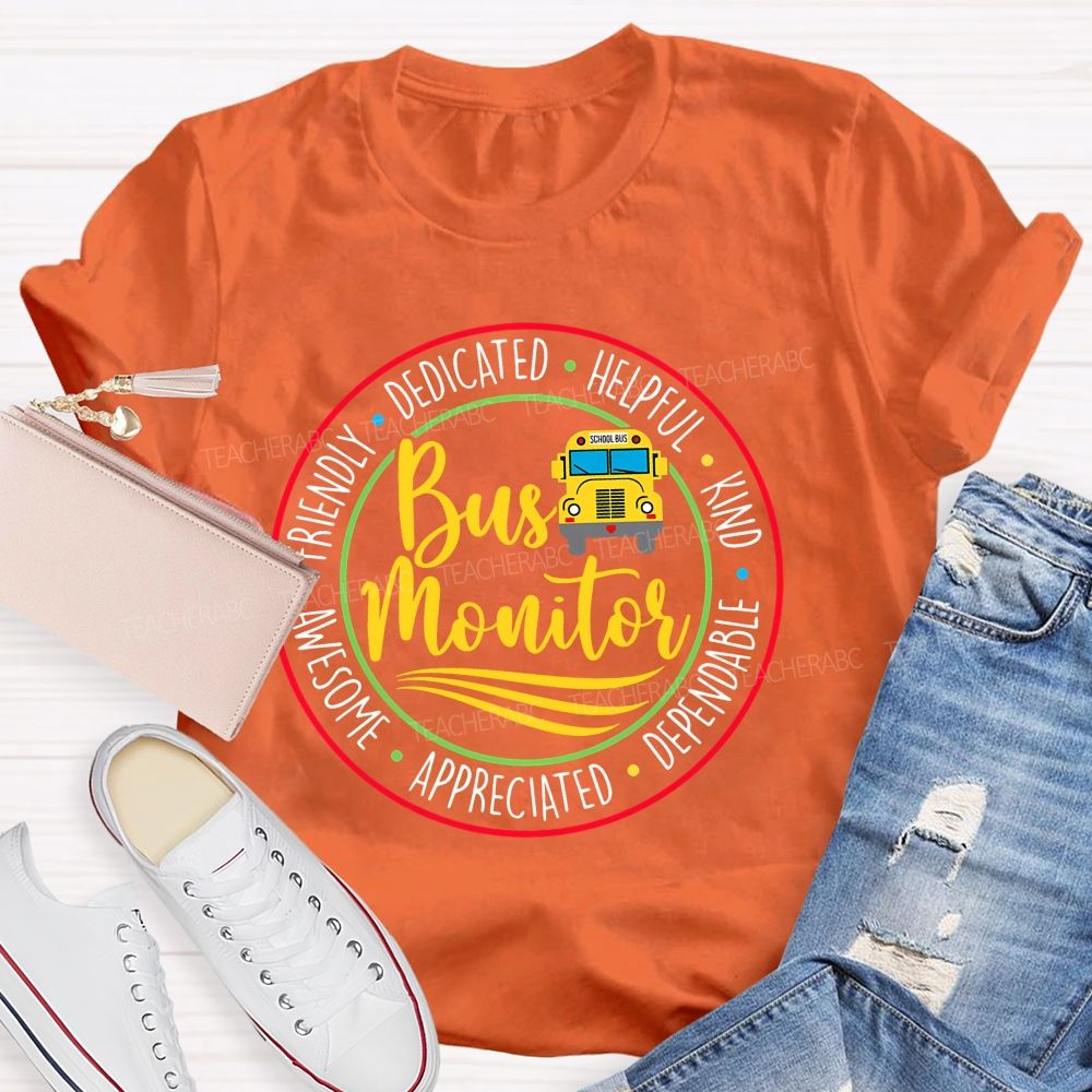 Bus Monitor Friendly Dedicated Teacher T-shirt