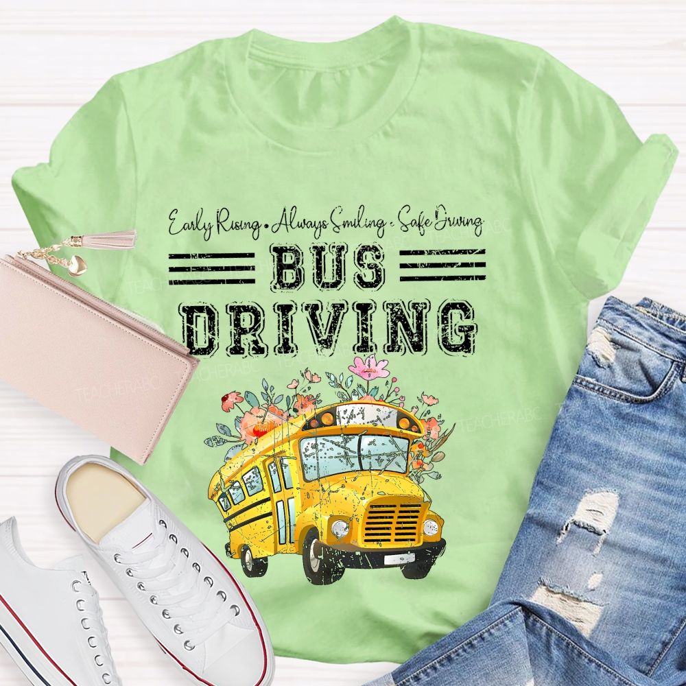 Early Rising Always Smiling Safe Driving Pattern Teacher T-shirt