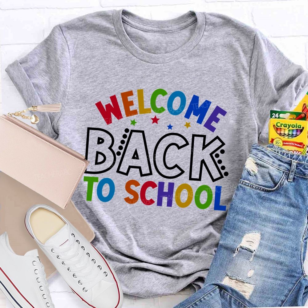 Welcome Back To School Colored Fonts Teacher T-shirt